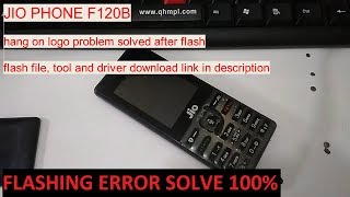 jio lyf f120b flashing and hang on logo solve without error 100% tested