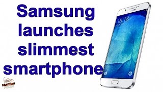 Samsung Galaxy A8 With 5.9mm Thickness, Octa-Core SoC Launched