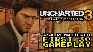 UNCHARTED 3: Drake's Deception (PS4 Remaster) First 30 minutes Gameplay