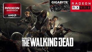 Overkill's The Walking Dead Gameplay PC AMD Radeon RX 550 2GB GDDR5 1080p 60FPS!