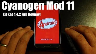 Galaxy S4 Cyanogen Mod 11 CM 11 [FULL REVIEW] Kit Kat 4.4.2