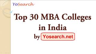 Top 30 MBA Colleges in India | Best MBA Colleges | Top MBA Colleges | Business School
