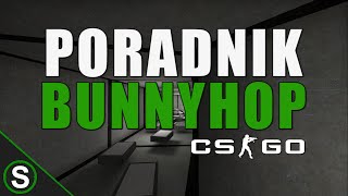CS:GO Poradnik - Bunnyhop (Podstawy)