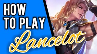 Lancelot Guide || Mobile Legends✔