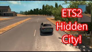 ETS2 Secret City! Unfinished area in Vive La France - No Teleporting/Mods