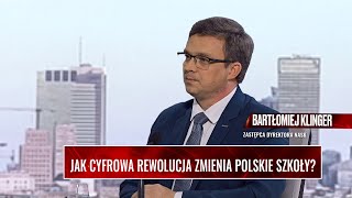 WYWIAD GOSPODARCZY Jak cyfrowa rewolucja zmienia polskie szkoły? Gość: Bartłomiej Klinger