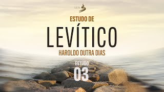 Velho Testamento - Livro Levítico: Estudo 03