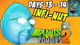Lets Play Plants vs. Zombies 2: Far Future Days 13 & 14 (INFINUT)