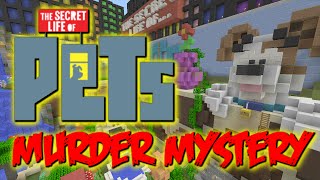 Secret Life of Pets -|- MURDER MYSTERY -|- Guess who??