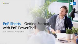 PnP Shorts - Getting up and running with PnP PowerShell