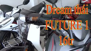 Dream thái , FUTURE 1 giá 16 triệu mới leng keng-Huy Hoàng
