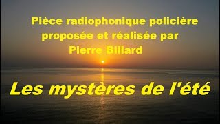 Les mystères de l'été - Décidément, on ne peut plus avoir confiance en personne -
