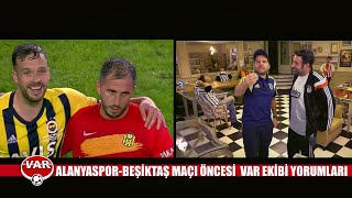 VAR 3. Bölüm Alanyaspor - Beşiktaş Maçında VAR Grubu Ortalık Karıştı!