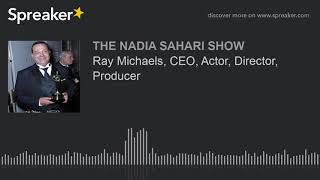 Ray Michaels, CEO, Actor, Director, Producer