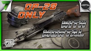 Mortal & The7WG DP-28 ONLY 1v1 CLUTCH! FUN GAME!! | PUBG Mobile