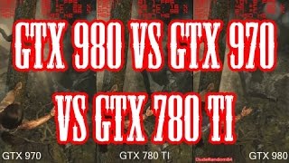 Tomb Raider 2013 Pc GTX 980 Vs GTX 970 Vs GTX 780 TI FPS Frame Rate Comparison