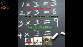 Learn Your Time Tables by Major Daps (Taken From Jah PostMan EP)