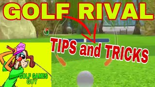 GOLF RIVAL TIPS AND TRICKS(2019)