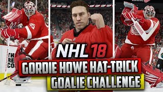 Can a Goalie Get a Gordie Howe Hat-Trick? (NHL 18 Challenge)