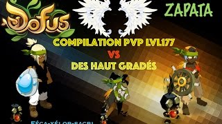 #DOFUS [ZAPATA] COMPILATION PVP Lvl177 vs des haut gradés ( féca - sacri - xélor )