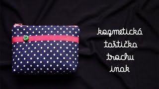 Kozmetická taštička trochu inak