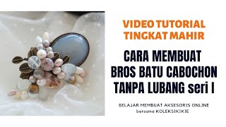 DIY | Cara Membuat Bros dengan Batu Cabochon (I)