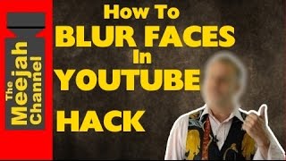 How to Blur Faces in Youtube Hack