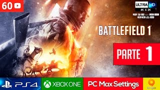 BATTLEFIELD 1 Campaña - Mision 1 Español Gameplay PC Ultra 2K 60fps | Modo Historia Parte 1