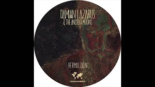 Damian Lazarus & The Ancient Moons - Vermillion (Agoria Remix)