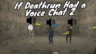 If Deathrun Portable Had a Voice Chat 2