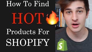 HOW TO FIND HOT SELLLING SHOPIFY PRODUCTS (3 Ways) - Shopify Dropshipping