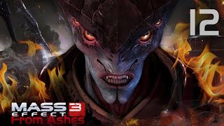 Из пепла (Mass Effect 3) #12 *DLC From Ashes*