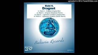 Rishi K. - Dragnet (Original Mix)
