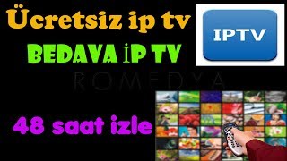 Ücretsiz Bedava  İP TV Sınırsız 2019 #1