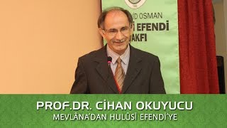 Mevlâna'dan Osman Hulûsi Efendi'ye Tasavvuf