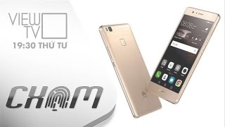 "Đập hộp" Huawei P9, trải nghiệm camera kép công nghệ Leica | Chạm | VIEW TV-VTC8