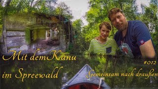 Mit dem Kanu im Spreewald - #012 Gemeinsam nach draußen