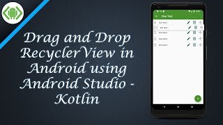 Drag and Drop RecyclerView in Android using Android Studio - Kotlin