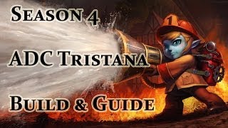 League of Legends - ADC Tristana Build / Guide - Season 4