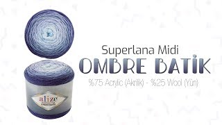 Alize Superlana Midi Ombre Batik ( English Subtitles )