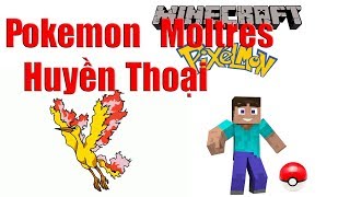 Pixelmon#10 : Cách Có Pokemon Huyền Thoại - Thu Phục Pokemon Moltres