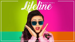Raashi Sood: Lifeline (Full Song) | Navi Ferozpurwala | Harley Josan | Latest Punjabi Songs 2018