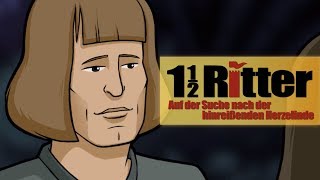 01: Verloren Herz, oh Ungemach ? 1½ RITTER – AUF DER SUCHE NACH DER HINREIßENDEN HERZIGUNDE