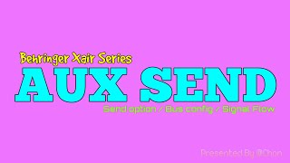 EP.23 สอนวิธีการทำ Aux send [Monitor] | Behringer X air