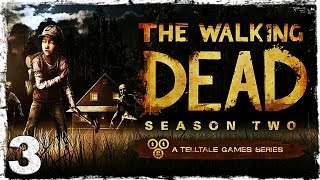 Walking Dead: Season Two. # 3 - Был один человек, он научил меня выживать. [Финал первого эпизода]