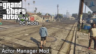 GTA V PC Mods: Actor Manager by Guadmaz