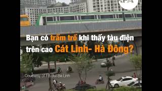 Bạn có trầm trồ khi thấy tàu điện trên cao Cát Linh - Hà Đông vận hành? © Official RFA