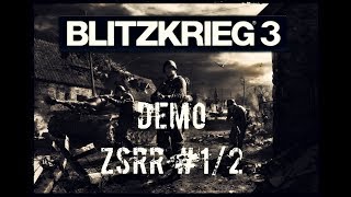 Gameplay BLITZKRIEG 3 - DEMO (ZSRR - pierwszy kontakt z grą) 1/2