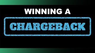 Winning A Chargeback?