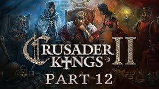 Crusader Kings 2 - Part 12 - Keeping it in the Family